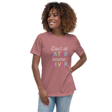 Load image into Gallery viewer, Don&#39;t let later become never, Women&#39;s Relaxed T-Shirt
